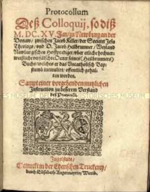 Protokoll des Religionsgesprächs zu Neuburg an der Donau 1615