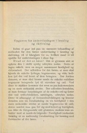 Den forste undervisning i laesning og skrivning efter lyd- og skrivelaesemethoden, med et tillaeg om skrivelaesemethoden anvendt i forbindelse med stavemethoden