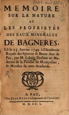 Mémoire sur la nature et les propriétés des eaux minérales de Bagneres