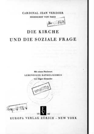 Die Kirche und die soziale Frage : Mit e. Nachw. : Lebendiger Katholizismus v. Edgar Alexander
