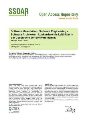 Software Manufaktur - Software Engineering - Software Architektur: konkurrierende Leitbilder in der Geschichte der Softwaretechnik