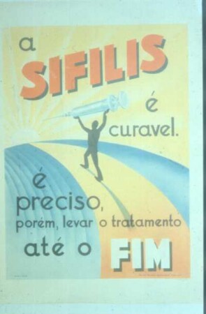 Plakat. Syphilis ist heilbar. Brasilien