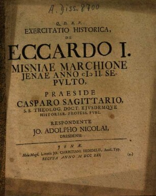 Exercitatio Historica, De Eccardo I. Misniae Marchione Jenae Anno MII. Sepulto