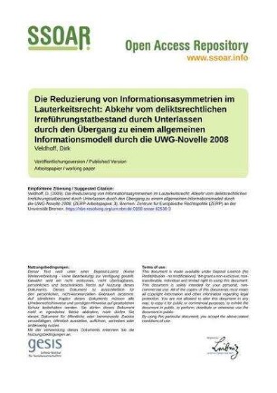 Die Reduzierung von Informationsasymmetrien im Lauterkeitsrecht: Abkehr vom deliktsrechtlichen Irreführungstatbestand durch Unterlassen durch den Übergang zu einem allgemeinen Informationsmodell durch die UWG-Novelle 2008
