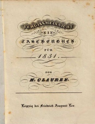 Vergißmeinnicht : ein Taschenbuch. 1831