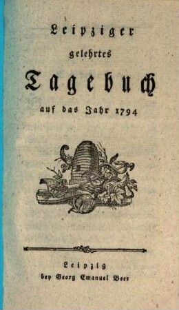 Leipziger gelehrtes Tagebuch : auf das Jahr ..., 1794