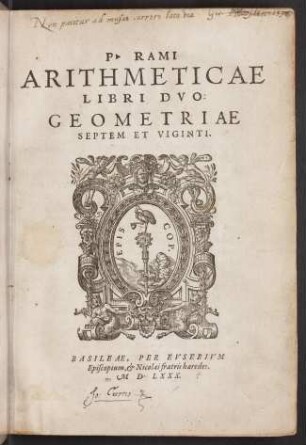 P. Rami Arithmeticae libri dvo : Geometriae septem et viginti