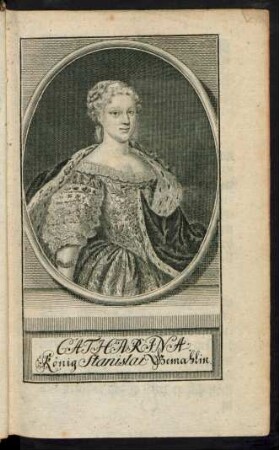 Catharina König Stanislai Gemahlin.