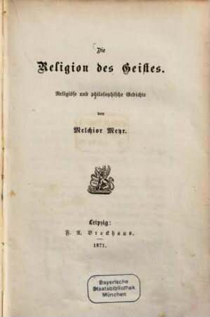 Die Religion des Geistes : religiöse und philosophische Gedichte