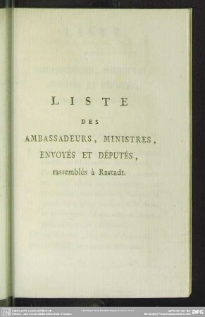 Liste Des Ambassadeurs, Ministres, Envoyés Et Députés, rassemblés à Rastadt