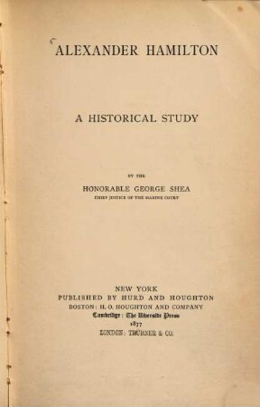 Alexander Hamilton : A historical study