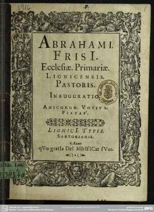 Abr. Frisii ecclesiae primariae Lignicensis iauguratio Amicorum votiva pietas