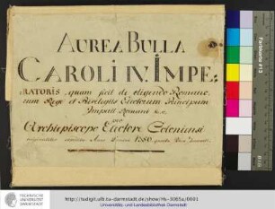 Bulla aurea Caroli IV. Romanorum imperatoris : [Fragmente]