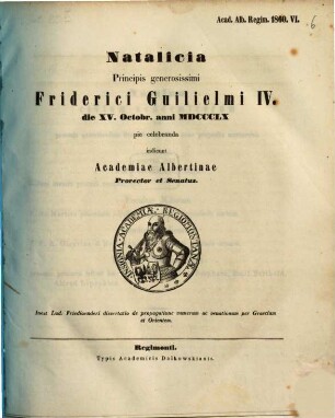 Natalicia principis generosissimi ... pie celebranda indicunt Academiae Albertinae prorector et senatus. 1860