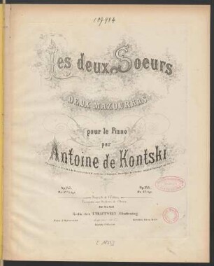 Le deux Soeurs : Deux Mazourkas pour le Piano ; Op. 144.