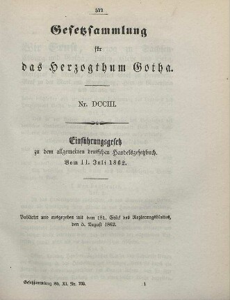703. Einführungsgesetz zu dem allgemeinen deutschen Handelsgesetzbuch; vom 11. Juli 1862, und Handelsgesetzbuch.