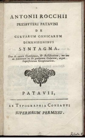 Antonii Rocchii De curvarum conicarum dimenionibus syntagma