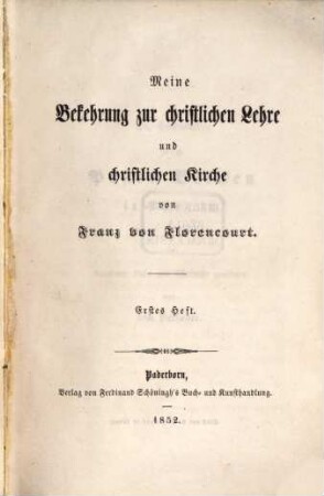 Meine Bekehrung zur christlichen Lehre und christlichen Kirche, 1