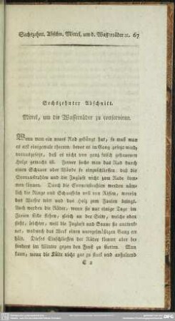 Sechszehnter Abschnitt. Mittel, um die Wasserräder zu conserviren