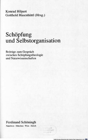 Schöpfung und Selbstorganisation : Beiträge zum Gespräch zwischen Schöpfungstheologie und Naturwissenschaften