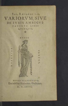 Iac. Raevardi I. C. Variorvm, Sive De Ivris Ambigvitatibvs Libri Qvinqve