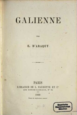 Galienne : Cet ouvrage a paru pour la 1re fois dans la Revue contemporaine