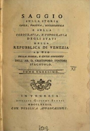Saggio Sulla Storia Civile, Politica, Ecclesiastica E Sulla Corografia E Topografia Degli Stati Della Repubblica Di Venezia : Ad Uso Della Nobile E Civile Gioventù, 11