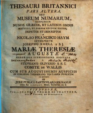Thesauri Britannici pars ..., seu museum numarium : complexum numos Graecos, et Latinos omnis metalli, et formae necdum editos, depictos et descriptos. 2