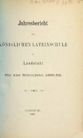 Jahresbericht der Lateinschule in Landstuhl : für das Schuljahr .... 1891/92