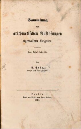 Sammlung von arithmetischen Auflösungen algebraischer Aufgaben