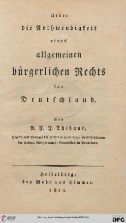 Ueber die Nothwendigkeit eines allgemeinen bürgerlichen Rechts für Deutschland