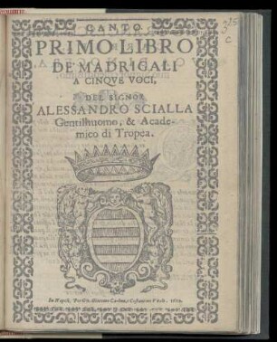 Alessandro Scialla: Primo libro de madrigali a cinque voci. Canto