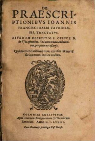 De Praescriptionibvs Ioannis Francisci Balbi Tavrinensis, Tractatvs : nunc excus