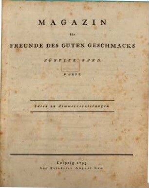 Magazin für Freunde des guten Geschmacks. 5. 1799 (1799/1800)