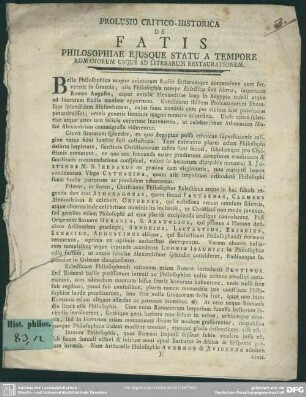 Prolusio Critico-Historica De Fatis Philosophiae Eiusque Statu A Tempore Romanorum Usque Ad Literarum Restaurationem : [Quae Pro Disputatione Menstruam III Defendet ... Joseph. Leopold. Hinsberger, ex Alsenbruck ... Oppugnabunt ... Philippus Vanderlinde Heidelbergensis ... Et Ingenui Ac Eruditi Wilhelmus Kobel Mannheim ... Josephus Roemer Heidelbergensis ... Heidelbergae in Aula Academica die 29. Martii 1773]