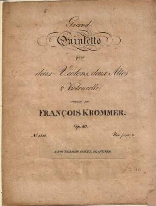 Grand quintetto pour deux violons, deux altos & violoncelle : op. 80