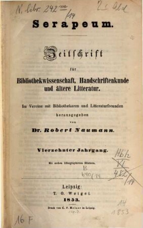 Serapeum : Zeitschrift für Bibliothekwissenschaft, Handschriftenkunde und ältere Literatur, 14. 1853
