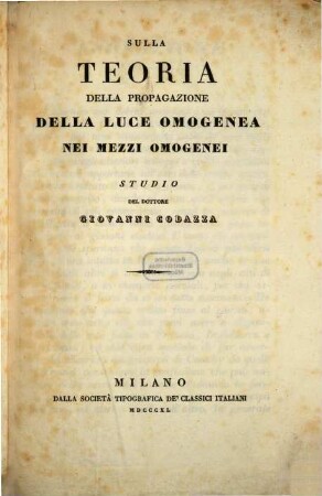 Sulla Teoria della propagazione della Luce Omogenea nei mezzi omogenei