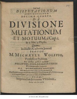 Disputationum Acroamaticarum Decima Quarta. De Divisione Mutationum Et Motuum, e Cap. 1. & 2. libr. 5. Physic.