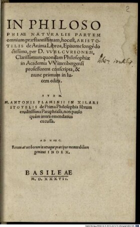 In philosophiae naturalis partem omnium praestantissimam, hoc est Aristotelis de Anima libros, epitome longè doctissima