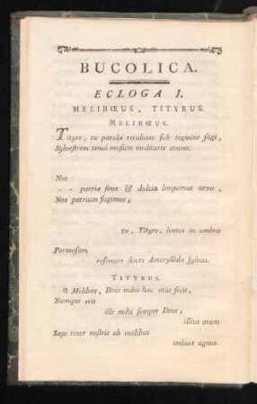 Bucolica. Ecloga I. Meliboeus, Tityrus. Meliboeus. = Bucolicos. Ècloga I. Mélibé, Tityre. Mélibé.