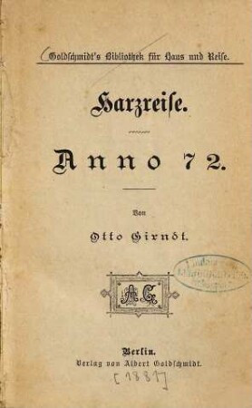 Harzreise : Anno 72. Von Otto Girndt