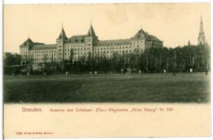 Dresden. Kaserne des Schützen-Regiments Prinz Georg No. 108