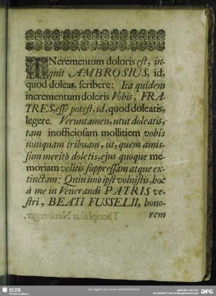 Incrementum doloris est, inquit Ambrosius, id, quod doleas, scribere …