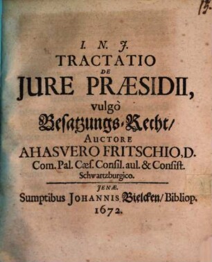 Tractatio De Jure Praesidii, vulgò Besatzungs-Recht