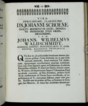 Viro Nobilissimo, Clarissimo, DN. Johanni Schoene,..., S.P.D. Johann. Wilhelmus Waldschmidt,[...]