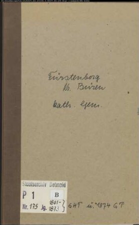 Kirchenbuchduplikat der katholischen Gemeinde Fürstenberg, Kreis Büren (GHT 1861-1874). (Gemeinde: Katholische Gemeinde Fürstenberg)