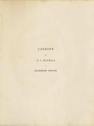 Canzone Di T. J. Mathias A Guglielmo Roscoe.