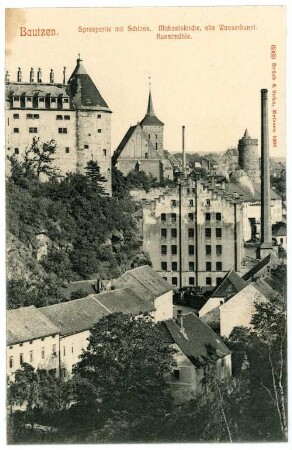 Bautzen. Schloss, Michaelskirche, Alte Wasserkunst, Kunstmühle