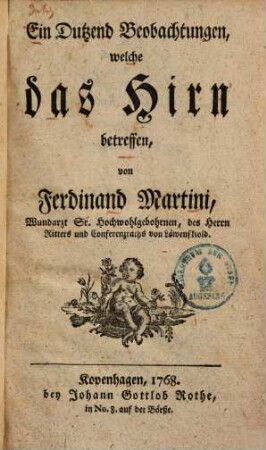 Ein dutzend Beobachtungen, welche das Hirn betreffen